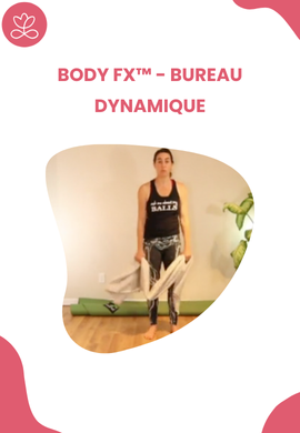 Body Fx™️ - Bureau dynamique